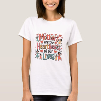 私たちの命の鼓動を支えるお母さん Tシャツ