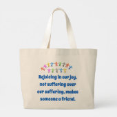 私たちの喜びで喜ぶ – 友情引用文 ラージトートバッグ (裏面)