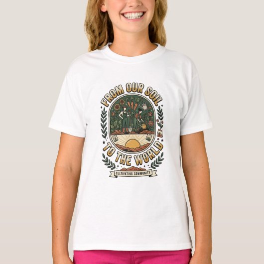 私たちの土壌から世界へ Tシャツ (正面)