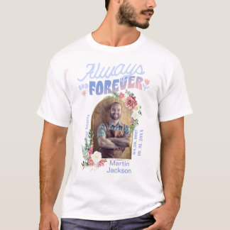 私たちの心に永遠に | 写真追悼Tシャツ Tシャツ