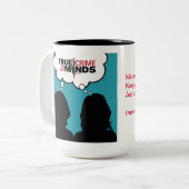 私たちの心の真の犯罪ポッドキャストコーヒーマグ ツートーンマグカップ (正面左)