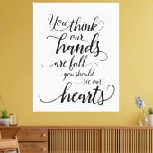 私たちの手はもういっぱい あなたは私たちの心を見てほしい キャンバスプリント (インサイチュ (リビング))