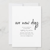 私たちの新しいDigs引っ越し祝いパーティーパーティの招待状 招待状 (正面)