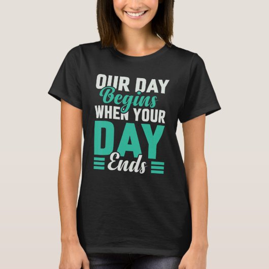 私たちの日は、あなたの日が科学捜査を終える時から始まる Tシャツ (正面)