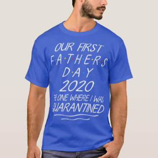 私たちの最初の父の日2020私がd Hだった場所 Tシャツ
