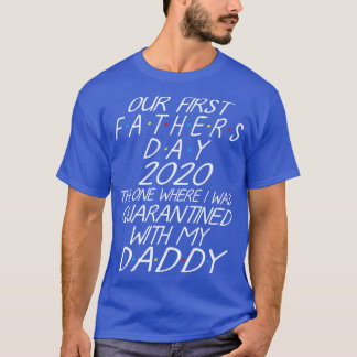 私たちの最初の父の日2020私がd Wだった場所 Tシャツ