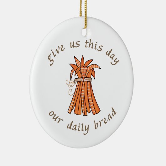 私たちの毎日のパン セラミックオーナメント (右)