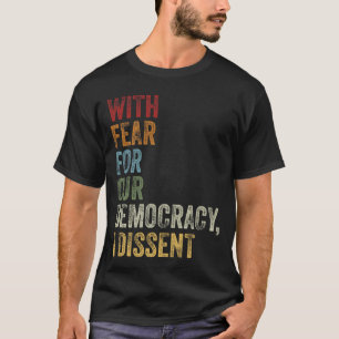 私たちの民主主義に対する恐怖と反対する引用文 Tシャツ