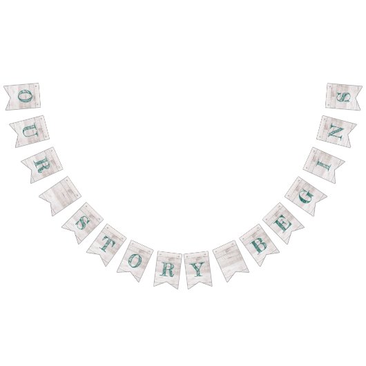 私たちの物語は白木ティール(緑がかった色)結婚の バンティングフラッグ (全)