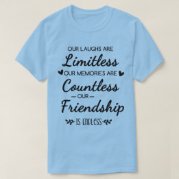 私たちの笑いは無限大　友情の引用 Tシャツ