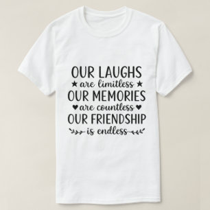 私たちの笑いは無限大!友情の引用 Tシャツ