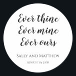 私たちの結婚式用シール ラウンドシール<br><div class="desc">こカスタマイズのEver thine、Ever mine、EverのEverThineとEverOurのカクテルの結婚式用シールや封筒用シールを印刷したカスタムあなたの結婚式のレセプション。</div>