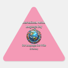 私たちの言語、私たちのプライド。母語の日。 三角形シール