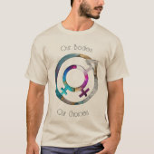 私たちの身体私たちの選択 01 Tシャツ (正面)