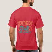 私たちの遺産をコメディ Tシャツ (裏面)