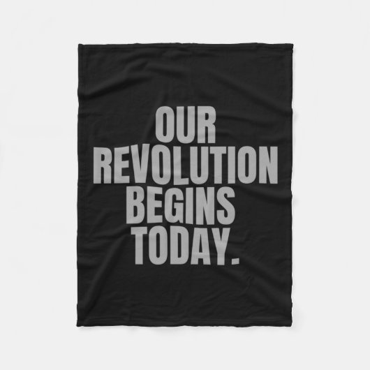 私たちの革命は今日から始まる。 フリースブランケット (正面)