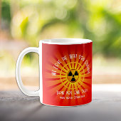 私たちはあなたが放射する方法が大好き コーヒーマグカップ