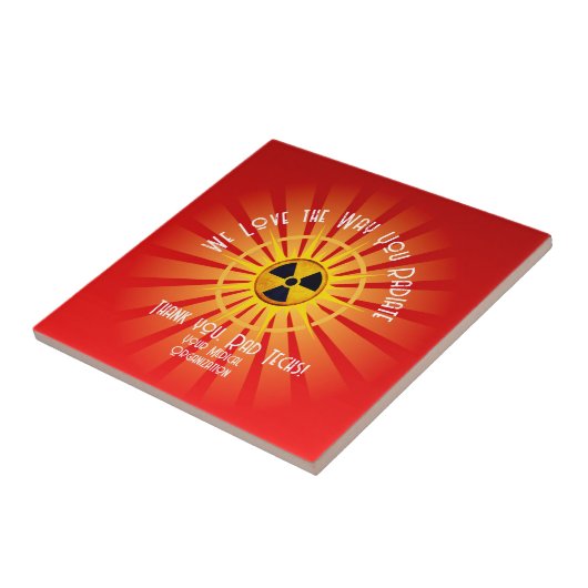 私たちはあなたが放射する方法が大好き タイル (側面)