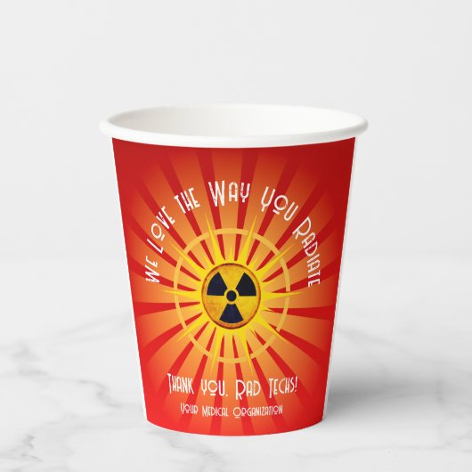 私たちはあなたが放射する方法が大好き 紙コップ (正面)