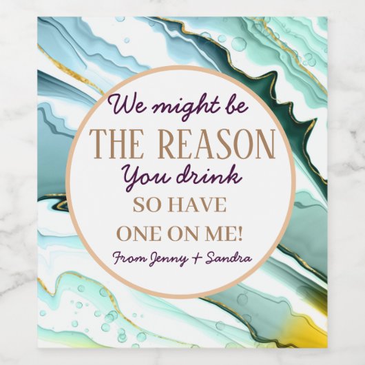 私たちはあなたたちがボスワインを飲む理由かもしれない ワインラベル (シングルラベル)