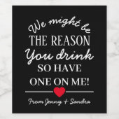 私たちはあなたたちがボスワインを飲む理由かもしれない ワインラベル (シングルラベル)