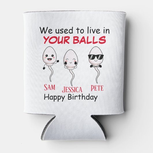 私たちはあなたのボールに住んでいた 缶クーラー (正面)