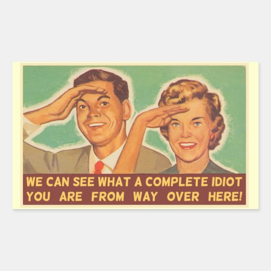 私たちはあなたは愚か者を見る 長方形シール (正面)