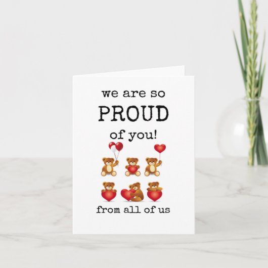 私たちはあなたをとても誇りに思っています、私たちみんなから、おめでとう カード (正面)