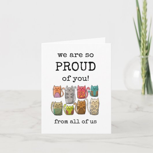 私たちはあなたをとても誇りに思っています、面白い、みんなから カード (正面)