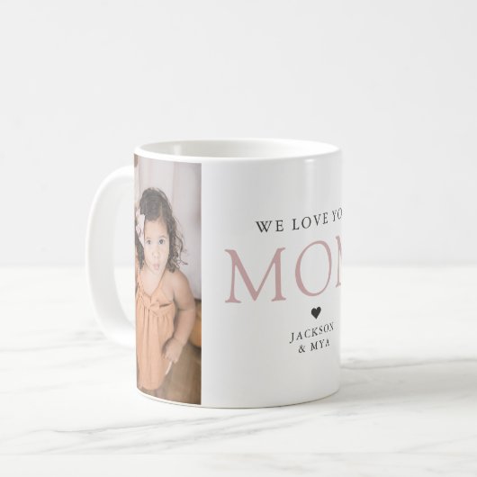 私たちはあなたを愛しエレガントているママ写真マグ コーヒーマグカップ (正面左)