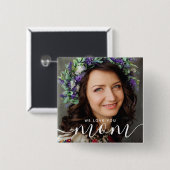 私たちはあなたを愛しモダンていクラシックる写真 缶バッジ (正面&裏面)