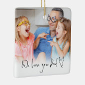 私たちはあなたを愛するパパスクリプト名インフォーマルフォトオーバーレイ セラミックオーナメント (右)