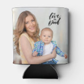 私たちはあなたを愛するパパモダン・ファーザーズの写真 缶クーラー (裏面)