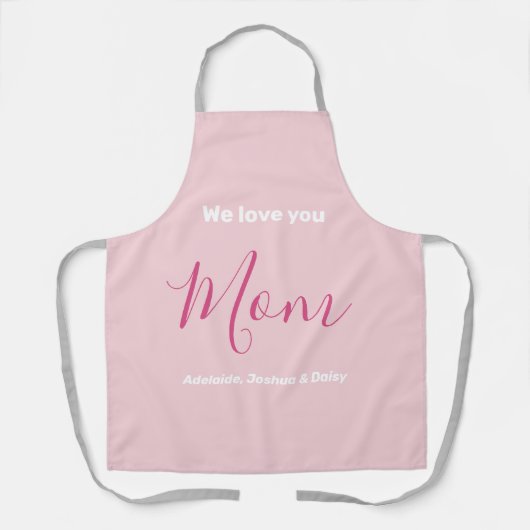 私たちはあなたを愛するママのピンクのミニマリスト エプロン (正面)