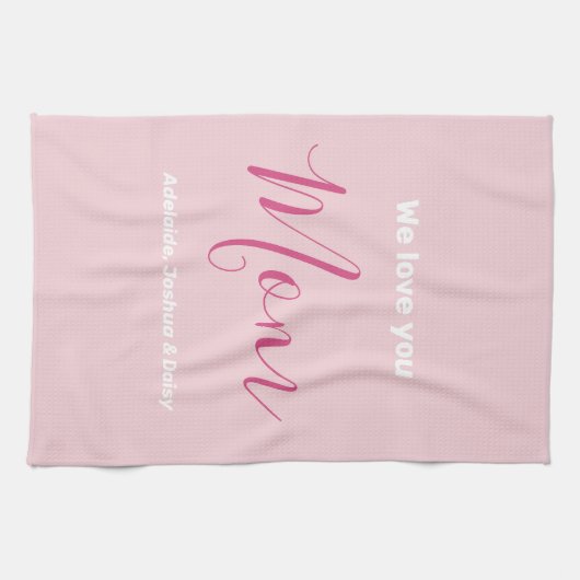 私たちはあなたを愛するママのピンクのミニマリスト キッチンタオル (横)
