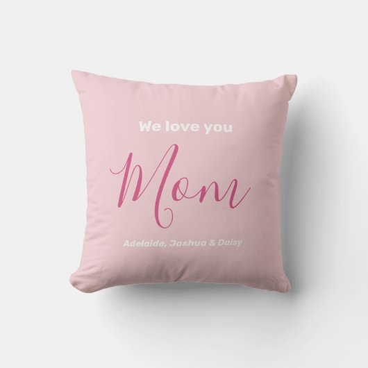 私たちはあなたを愛するママのピンクのミニマリスト クッション (正面)