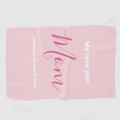 私たちはあなたを愛するママのピンクのミニマリスト ゴルフタオル (横)