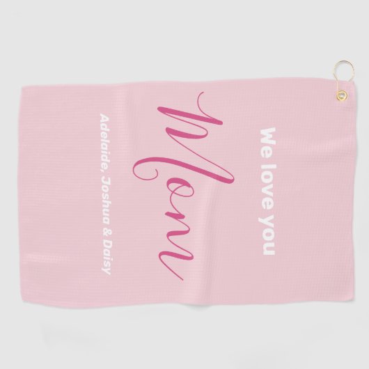 私たちはあなたを愛するママのピンクのミニマリスト ゴルフタオル (横)