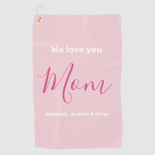 私たちはあなたを愛するママのピンクのミニマリスト ゴルフタオル (正面)