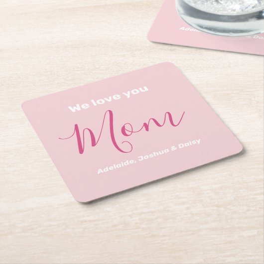 私たちはあなたを愛するママのピンクのミニマリスト スクエアペーパーコースター (アングル)