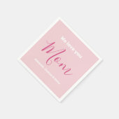 私たちはあなたを愛するママのピンクのミニマリスト スタンダードカクテルナプキン (角)