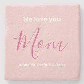 私たちはあなたを愛するママのピンクのミニマリスト ストーンコースター (正面)