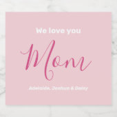 私たちはあなたを愛するママのピンクのミニマリスト スパークリングワインラベル (シングルラベル)