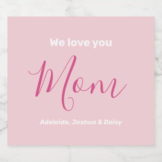 私たちはあなたを愛するママのピンクのミニマリスト スパークリングワインラベル (シングルラベル)