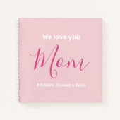 私たちはあなたを愛するママのピンクのミニマリスト ノートブック (正面)