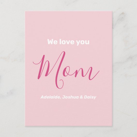 私たちはあなたを愛するママのピンクのミニマリスト ポストカード (正面)