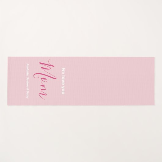 私たちはあなたを愛するママのピンクのミニマリスト ヨガマット (正面(横))