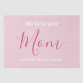 私たちはあなたを愛するママのピンクのミニマリスト 薄葉紙 (正面)