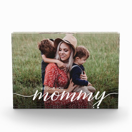 私たちはあなたを愛するママの脚本カスタム写真テンプレート フォトブロック (正面)
