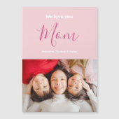 私たちはあなたを愛するママピンクのミニマリスト写真マグネットカード (正面)